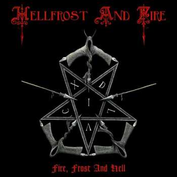 CD Hellfrost And Fire: Fire, Frost And Hell 435250