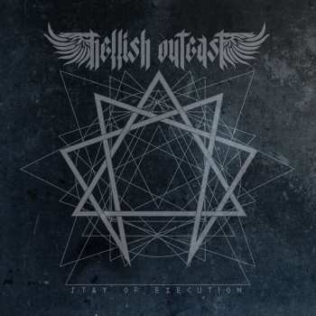 Album Hellish Outcast: Stay Of Execution