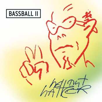 Album Hellmut Hattler: Bassball II