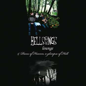 Hellsongs: Lounge / Pieces Of Heaven, A Glimpse Of Hell