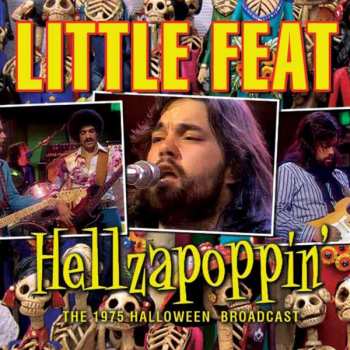 Album Little Feat: Hellzapoppin'/The 1975 Halloween Broadcast