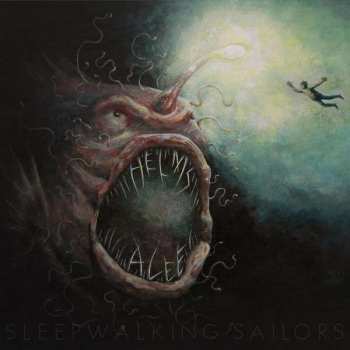 Album Helms Alee: Sleepwalking Sailors
