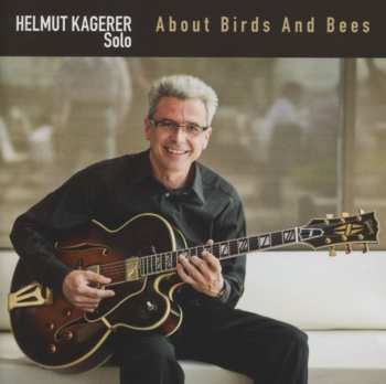 Album Helmut Kagerer: About Birds And Bees