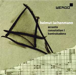 Album Helmut Lachenmann: Accanto / Consolation I / Kontrakadenz