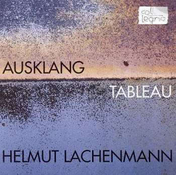 Album Helmut Lachenmann: Ausklang / Tableau