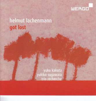 Album Helmut Lachenmann: Got Lost