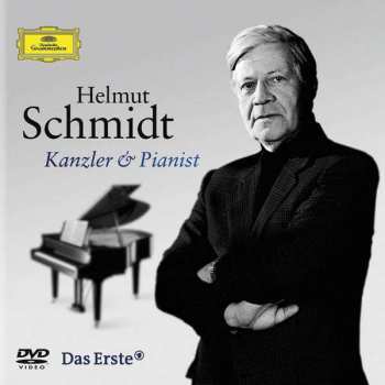 Helmut Schmidt: Kanzler Und Pianist