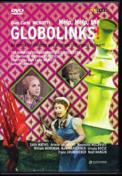 Gian Carlo Menotti: Help, Help the Globolinks! [film opera, 1969, sung in German]]