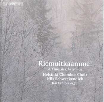 Album Helsinki Chamber Choir: Riemuitkaamme! (A Finnish Christmas)