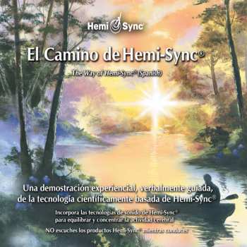 Album Hemi-Sync: El Camino De Hemi-sync®