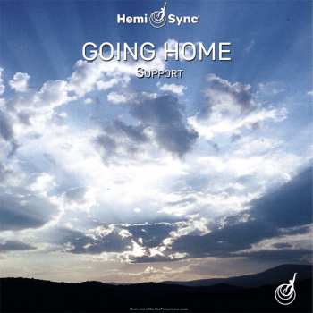 Album Hemi-Sync: Going Home: Support
