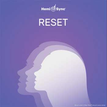 Album Hemi-Sync: Reset
