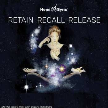 Album Hemi-Sync: Retain-recall-release