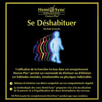Album Hemi-Sync: Se Deshabituer