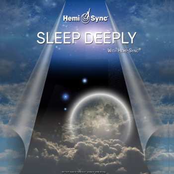 Hemi-Sync: Sleep Deeply With Hemi-sync®