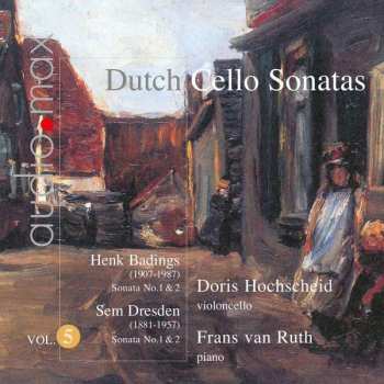 Henk Badings: Dutch Cello Sonatas Vol. 5
