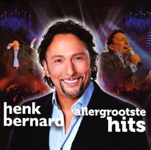 Album Henk Bernard: Allergrootste Hits