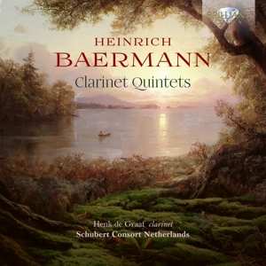 Album Henk & Schub... De Graaf: Heinrich Baermann: Clarinet Quintets