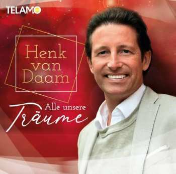 Album Henk van Daam: Alle Unsere Träume