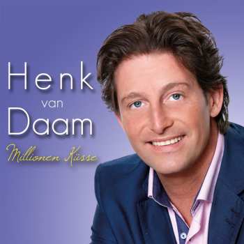 Album Henk van Daam: Millionen Küsse 