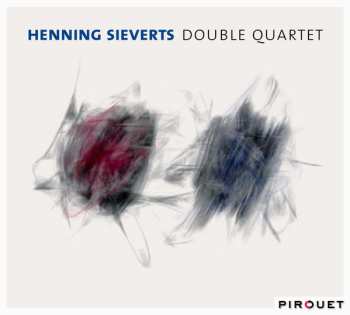 Henning Sieverts: Double Quartet