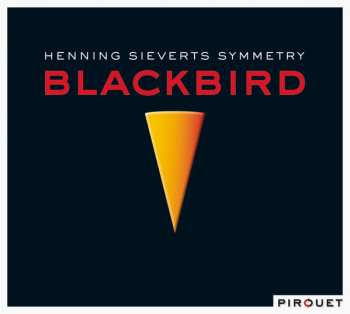 Henning Sieverts Symmetry: Blackbird