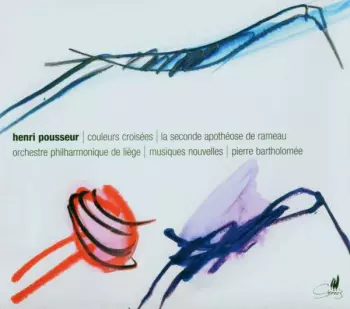 Couleurs Croisées / La Seconde Apothéose De Rameau