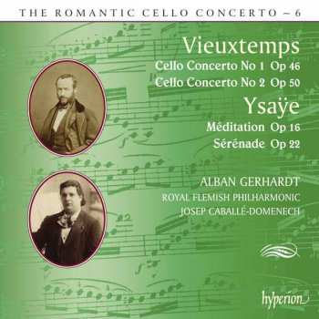 Album Henri Vieuxtemps: Cello Concerto No 1 Op 46 • Cello Concerto No 2 Op 50 • Méditation Op 16 • Sérénade Op 22
