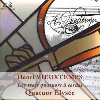 Album Henri Vieuxtemps: Streichquartette Nr.1-3