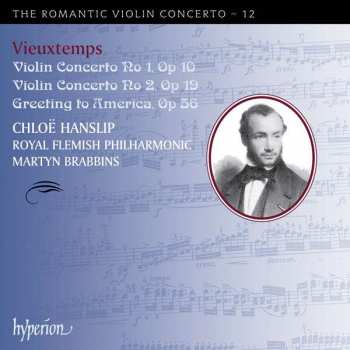 Henri Vieuxtemps: Violin Concerto No 1, Op 10 • Violin Concerto No 2, Op 19 • Greetings To America, Op. 56