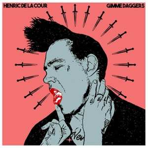 Album Henric de la Cour: Gimme Daggers