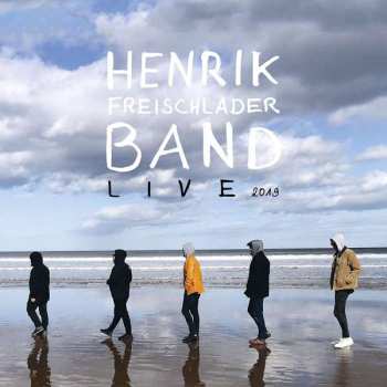 Henrik Freischlader Band: Live 2019