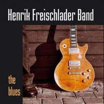 CD Henrik Freischlader Band: The Blues 221309