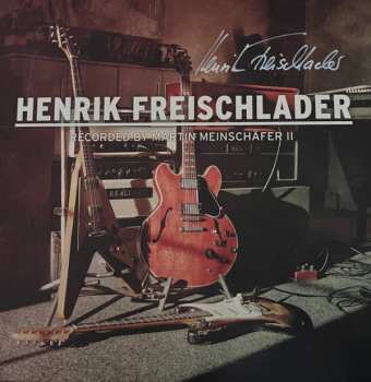 Album Henrik Freischlader: Recorded By Martin Meinschäfer II