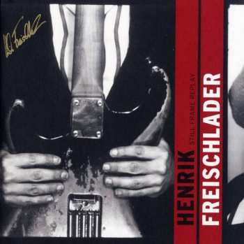 Album Henrik Freischlader: Still Frame Replay