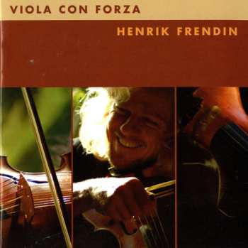 Album Henrik Frendin: Viola Con Forza