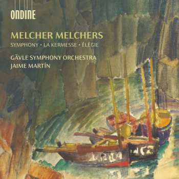 Album Henrik Melcher Melchers: Symphonie D-moll Op.19