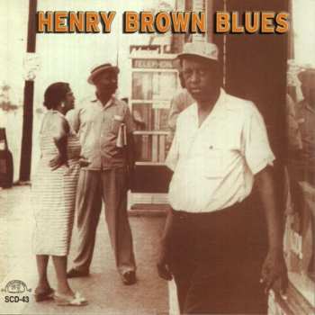 Album Henry Brown: Henry Brown Blues