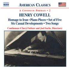 Henry Cowell: Homage To Iran ● Piano Pieces ● Set Of Five ● Six Casual Developments ● Two Songs