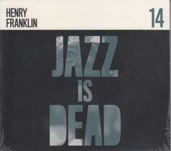 CD Henry Franklin: Jazz Is Dead 14 405561