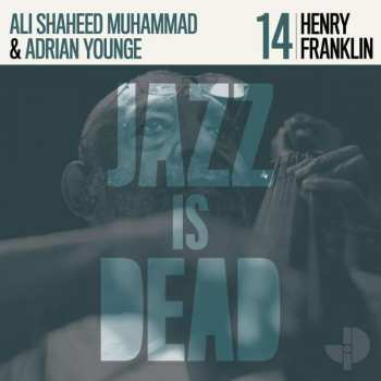 Album Henry Franklin: Jazz Is Dead 014