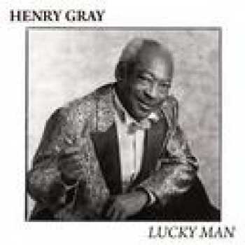 Album Henry Gray: Lucky Man