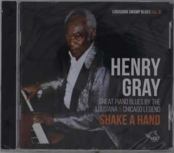 Henry Gray: Shake A Hand