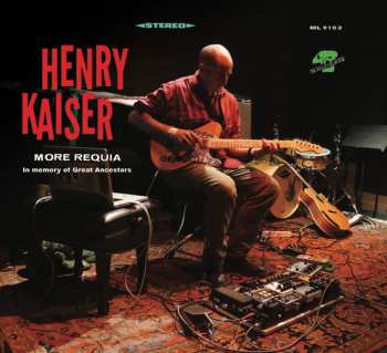 Album Henry Kaiser: More Requia