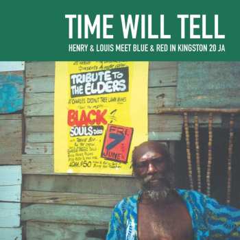 Album Henry & Louis: Time Will Tell - Henry & Louis Meet Blue & Red...