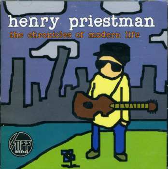 Album Henry Priestman: The Chronicles Of Modern Life