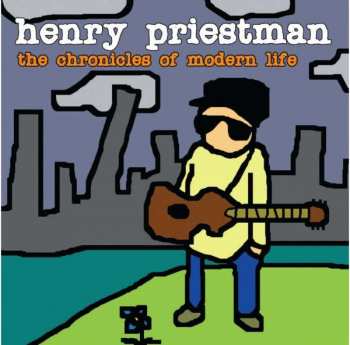 LP Henry Priestman: The Chronicles Of Modern Life NUM | LTD 441496