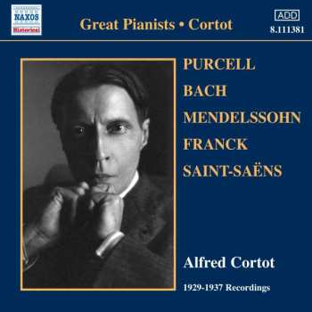 Henry Purcell: Alfred Cortot - 1929-1937 Recordings