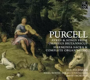 Henry Purcell: Ayres & Songs Aus Orpheus Britannicus / Harmonia Sacra / Sämtliche Orgelwerke