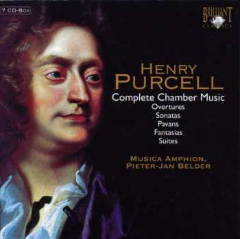 Henry Purcell: Complete Chamber Music · Overtures, Sonatas, Pavans, Fantasias, Suites